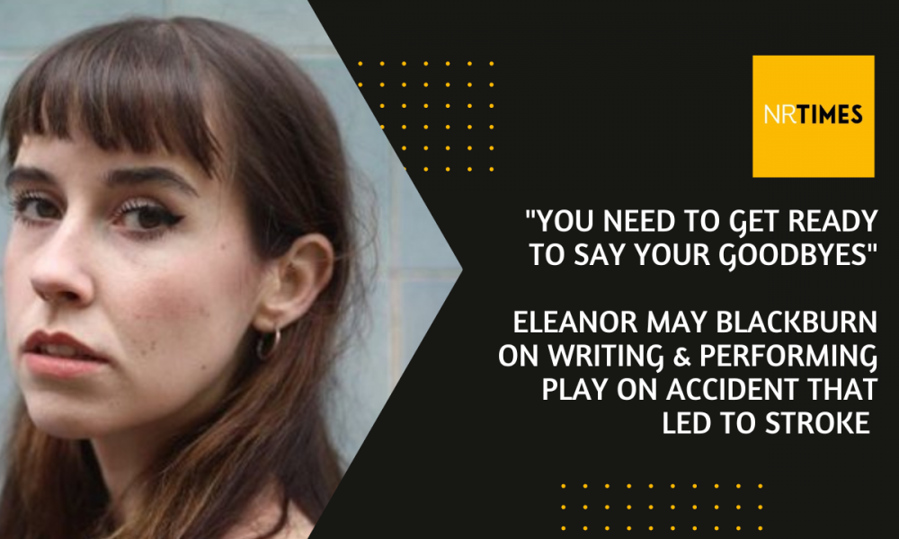“My parents were told to say goodbye” – actor on her play based on life-changing accident